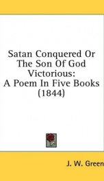 satan conquered or the son of god victorious a poem in five books_cover