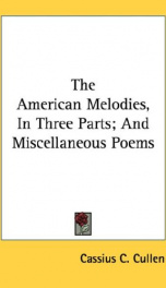 the american melodies in three parts and miscellaneous poems_cover