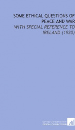 some ethical questions of peace and war with special reference to ireland_cover