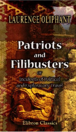 patriots and filibusters or incidents of political and exploratory travel_cover
