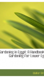 gardening in egypt a handbook of gardening for lower egypt_cover