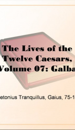 The Lives of the Twelve Caesars, Volume 07: Galba_cover