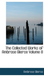 The Collected Works of Ambrose Bierce, Volume 8_cover