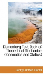 elementary text book of theoretical mechanics kinematics and statics_cover