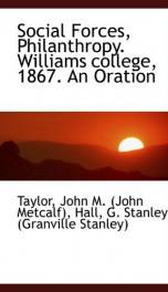 social forces philanthropy williams college 1867 an oration_cover