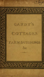 Designs for cottages, cottage farms, and other rural buildings, including entrance gates and lodges_cover