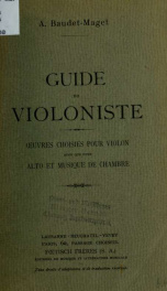 Guide du violoniste : oeuvres choisies pour violon ainsi que pour alto et musique de chambre, classées d'après leur degré de difficulté_cover