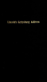 Lincoln's Gettysburg address : reprinted from "The century magazine" for February, 1894_cover