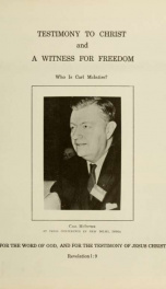 Testimony to Christ and a Witness for Freedom: Who Is Carl McIntire?_cover