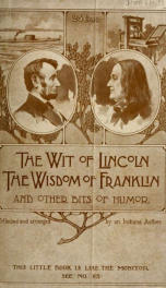 The wit of Lincoln, the wisdom of Franklin, and other bits of wit_cover