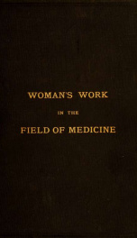Woman's work in the field of medicine_cover