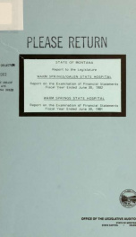 State of Montana, Warm Springs/Galen State Hospital, report on the examination of financial statements, fiscal year ended June 30, 1982 : Warm Springs State Hospital, report on the examination of financial statements, fiscal year ended June 30, 1981_cover