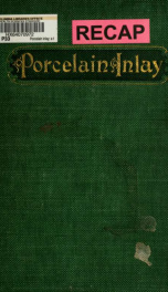 Porcelain inlay; a treatise on its theory and practice in dentistry_cover