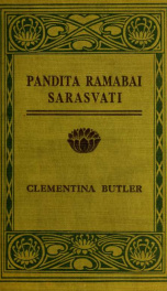 Pandita Ramabai Sarasvati; pioneer in the movement for the education of the child-widow of India_cover