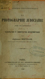 La photographie judiciaire : avec un appendice sur la classification et l'identification anthropométriques_cover
