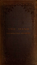 The hand phrenologically considered: being a glimpse at the relation of the mind with the organisation of the body_cover
