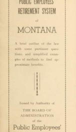 General information relating to public employees' retirement system of Montana : a brief explanation of the provisions of the public employees' retirement act_cover