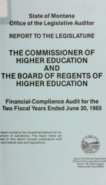 The Commissioner of Higher Education and the Board of Regents of Higher Education : financial-compliance audit for the two fiscal years ended June 30, 1985_cover