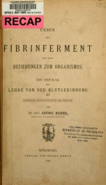 Ueber das Fibrinferment und seine Beziehungen zum Organismus, ein Beitrag zur Lehre von der Blutgerinnung mit besonderer Berücksichtigung der Therapie_cover