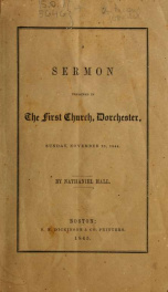 A sermon preached in the First Church, Dorchester, Sunday, November 23, 1844_cover