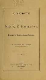 A tribute to the memory of Miss A.C. Hasseltine, principle of Bradford Female Academy_cover