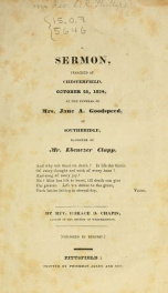 A sermon, preached at Chesterfield, October 25, 1834, at the funeral of Mrs. Jane A. Goodspeed, of Southbridge, daughter of Mr. Ebenezer Clapp_cover