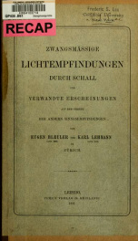 Zwangsmässige lichtempfindungen durch Schall und Verwandte erscheinungen auf dem Gebiete der andern sinnesempfindungen_cover