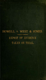 Report of the evidence taken on the trial of the case ... before the Lord Chief Justice Cockburn, at Westminster, on the 12th, 13th, 14th_cover