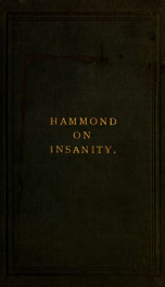 Insanity in its medico-legal relations : opinion relative to the testamentary capacity of the late James C. Johnston of Chowan County, North Carolina_cover