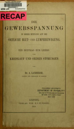 Die Gewebsspannung in ihrem Einfluss auf die örtliche Blut- und Lymphbewegung; ein Beitrag zur Lehre vom Kreislauf und seinen Störungen_cover