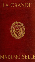 La Grande Mademoiselle, 1627-1652_cover