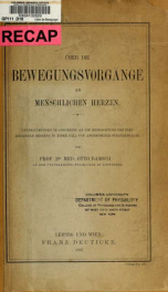 Ueber die Bewegungsvorgänge am menschlichen Herzen. Untersuchungen im Anschluss an die Beobachtung des freiliegenden Herzens in einem Fall von angeborener Sternalspalte_cover