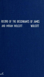 Record of the descendants of James and Miriam Wolcott_cover