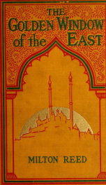 The golden window of the East; oriental impressions_cover