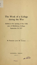 The work of a college during the war; address at the opening of the 118th year of Middlebury college, September 20, 1917_cover