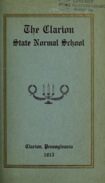 Twenty-Eighth Annual Catalog.  Clarion State Normal School.  Clarion, Pennsylvania.  13th District -  Clarion, Forest, Jefferson, McKean and Warren Counties.  Catalog 1914-1915.  Prospectus 1915-1916._cover