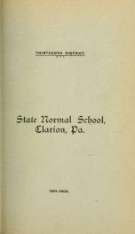 Sixteenth Annual Catalogue of the State Normal School, Thirteenth District, Composed of Clarion, Forest, Jefferson, McKean and Warren Counties, Clarion, PA.  For the Year 1901-1902, and Prospectus for 1902-1903._cover