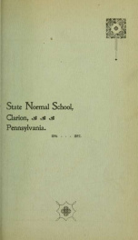 Eleventh Annual Catalogue of the State Normal School, Thirteenth District, Composed of Clarion, Forest, Jefferson, McKean and Warren Counties. Clarion, PA. For the Year 1896-1897, and Prospectus for 1897-1898._cover