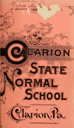 Sixth Annual Catalogue of the Pennsylvania State Normal School, Thirteenth District, Composed of Clarion, Jefferson, Forest, Warren and McKean Counties, Clarion, PA. For the Year 1891-92, and Prospectus for 1892-93._cover