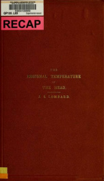 Experimental researches on the regional temperature of the head : under conditions of rest, intellectual activity, and emotion_cover