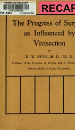 The progress of surgery as influenced by vivisection_cover