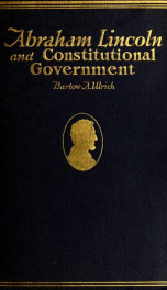 Abraham Lincoln and constitutional government_cover