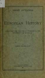Brief outlines in European history; a syllabus designed for the use of students in history, course I, University of Michigan;_cover