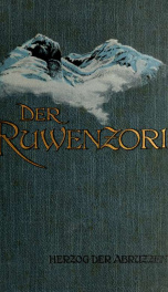 Der Ruwenzori. Erforschung und erste Ersteigung seiner höchsten Gipfel_cover