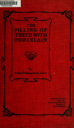 The filling of teeth with porcelain (Jenkins's system) a text book for dentists and students_cover