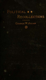 Political recollections, 1840 to 1872_cover