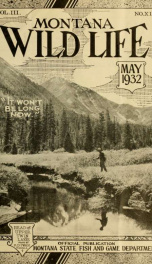 Montana wild life. Official publication VOL MAY 1932_cover