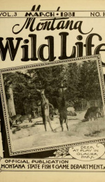 Montana wild life. Official publication VOL MAR 1931_cover