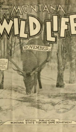 Montana wild life. Official publication VOL NOV 1930_cover