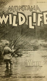 Montana wild life. Official publication VOL MAY 1929_cover